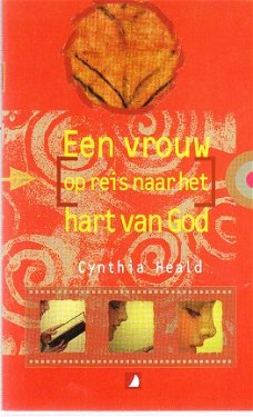 Een vrouw op reis naar het hart van god door Cynthia Heald