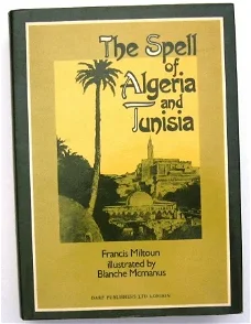 The Spell of Algeria and Tunisia HC Algerije Tunesië Maghreb