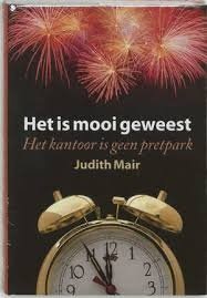 Judith Mair - Het is Mooi Geweest (Hardcover/Gebonden) - 1
