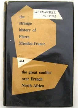 Strange History of Pierre Mendès-France &French North Africa - 1