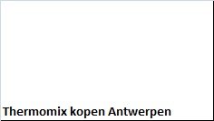 Thermomix kopen Antwerpen - 1