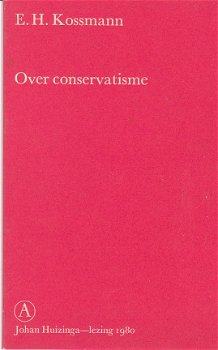 Over conservatisme door E.H. Kossmann - 1