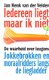 Iedereen liegt, maar ik niet door Jan Henk van der Velden - 1 - Thumbnail