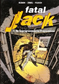 Fatal Jack 1: De geprogrammeerde programmeur door Djian etc