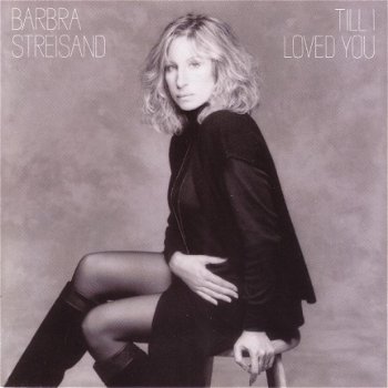 Barbra Streisand - Till I Loved You (CD) - 1