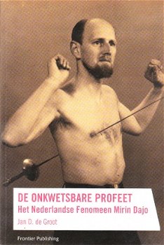 De onkwetsbare profeet door Jan D. de Groot - 1