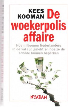 De woekerpolisaffaire door Kees Kooman