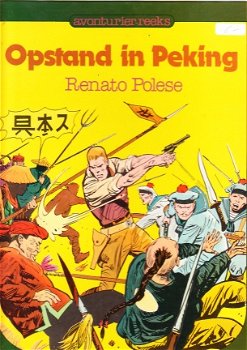 Avonturier-reeks: Opstand in Peking door Renato Polese - 1