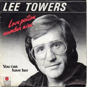 Lee Towers ; Love potion number nine (1981) - 1