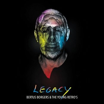Bertus Borgers & The Young Retro's - Legacy (Nieuw) met handtekening van Bertus - 1