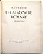 Le Catacombe Romane [c1931] Marucchi - Rome Mayneri copy - 4 - Thumbnail