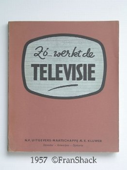 [1957] Zo…werkt de televisie, Aisberg, Kluwer - 1