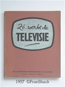 [1957] Zo…werkt de televisie, Aisberg, Kluwer