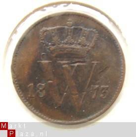 Schitterende cent Willem III 1873 - 1