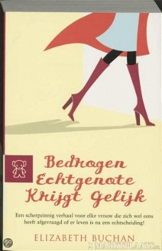 Elizabeth Buchan - Bedrogen Echtgenote Krijgt Gelijk