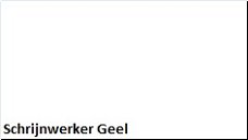 Schrijnwerker Geel