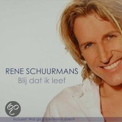 Rene Schuurmans - Blij Dat Ik Leef 2 Track CDSingle - 1