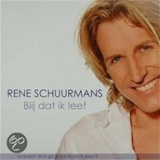 Rene Schuurmans - Blij Dat Ik Leef 2 Track CDSingle