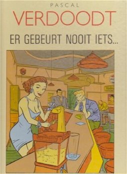 Er gebeurt nooit iets... Pascal Verdoodt hardcover - 1