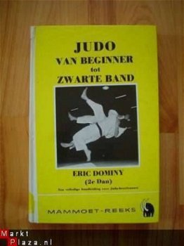 Judo van beginner tot zwarte band door Eric Dominy - 1