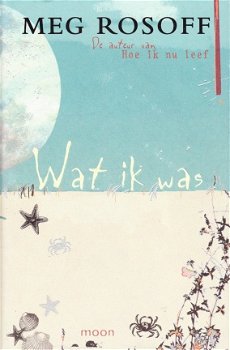 WAT IK WAS - Meg Rosoff - 1