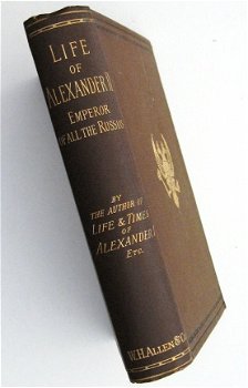 Life of Alexander II Emperor of All the Russias 1883 Rusland - 2