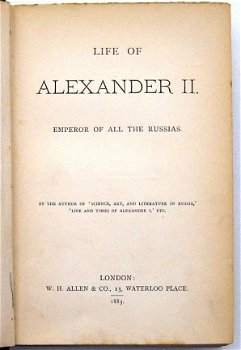 Life of Alexander II Emperor of All the Russias 1883 Rusland - 3