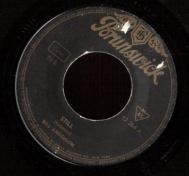 Bill Anderson - Still - C&W - vinylsingle - 1