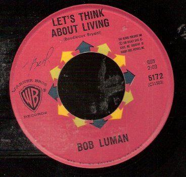 Bob Luman - Let's Think About living - C&W - vinylsingle - 1