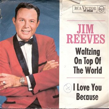 Jim Reeves - I Love You Because - C&W - vinylsingle - 2
