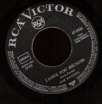 Jim Reeves - I Love You Because - Waltzing on Top of the World- C&W - vinylsingle - 1