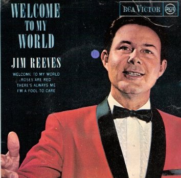Jim Reeves – Vinyl Ep - Welcome To my world (+ Roses Are Red ea) vinyl EP C&W - 1