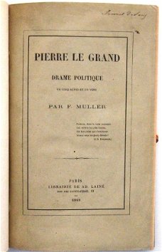 Pierre le Grand 1868 Muller - Gesigneerd Drama Rusland