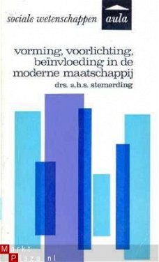 Vorming, voorlichting, be�nvloeding in de moderne maatschapp