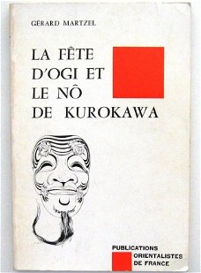 La Fête d'Ogi et le Nô de Kurokawa - Martzel Japan Toneel No