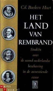 Het land van Rembrand. Studi�n over de Noord-Nederlandse bes
