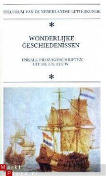 Wonderlijke geschiedenissen. Enkele prozageschriften uit de - 1