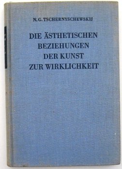 Die Ästhetischen Beziehungen der Kunst zur Wirklichkeit - 1