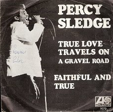 Percy Sledge- True Love Travels On A Gravel Road-  Southern Soul 1969 DUTCH PS