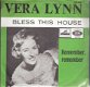 Vera Lynn - Bless This House & Remember Remember -vinylsingle 1965 - 1 - Thumbnail