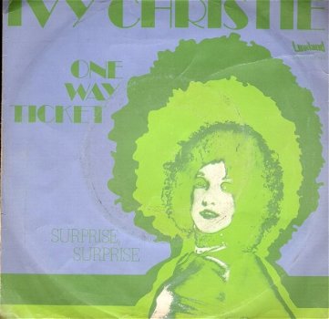 Ivy Christie - One Way Ticket -Surprise, Surprise -Lowland 180 119-photo-1971-5,00 - 1