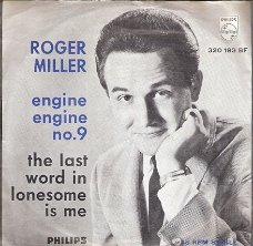Roger Miller -Engine, Engine no 9 -The Last Word In Lonesome Is Me-Country vinyl Single 1965 Holland