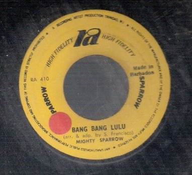 Mighty Sparrow- Bang Bang Lulu- [Sparrow /Barbados pressing] -Ska Blue Beat - 1