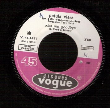 Petula Clark - Kiss Me Goodbye - I've Got Love Going For Me -1968 Vinyl single - 1