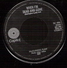 McGuiness Flint  -When I'm Dead And Gone -vinyl single popclassic from 1971