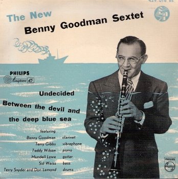 New Benny Goodman Sextet - Undecided- Between The Devil And The Deep Blue Sea- EP JAZZ - 1