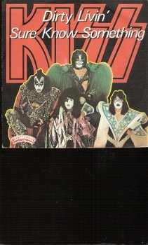 Kiss -Dirty Livin' & Sure Know Something -1979 vinyl single classic - 1