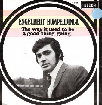 Engelbert Humperdinck-The Way it Used To Be-1968- vinylsingle met fotohoes - 1