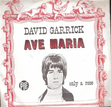 David Garrick- Ave Maria-Only A Rose- -1967- vinyl single met fotohoes - 1