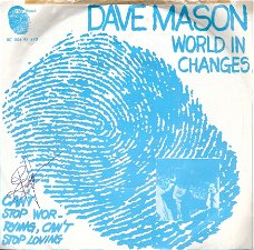 Dave Mason [ex TRAFFIC] - World in Changes / Can't Stop Worrying - 1970 vinylsingle  fotohoes